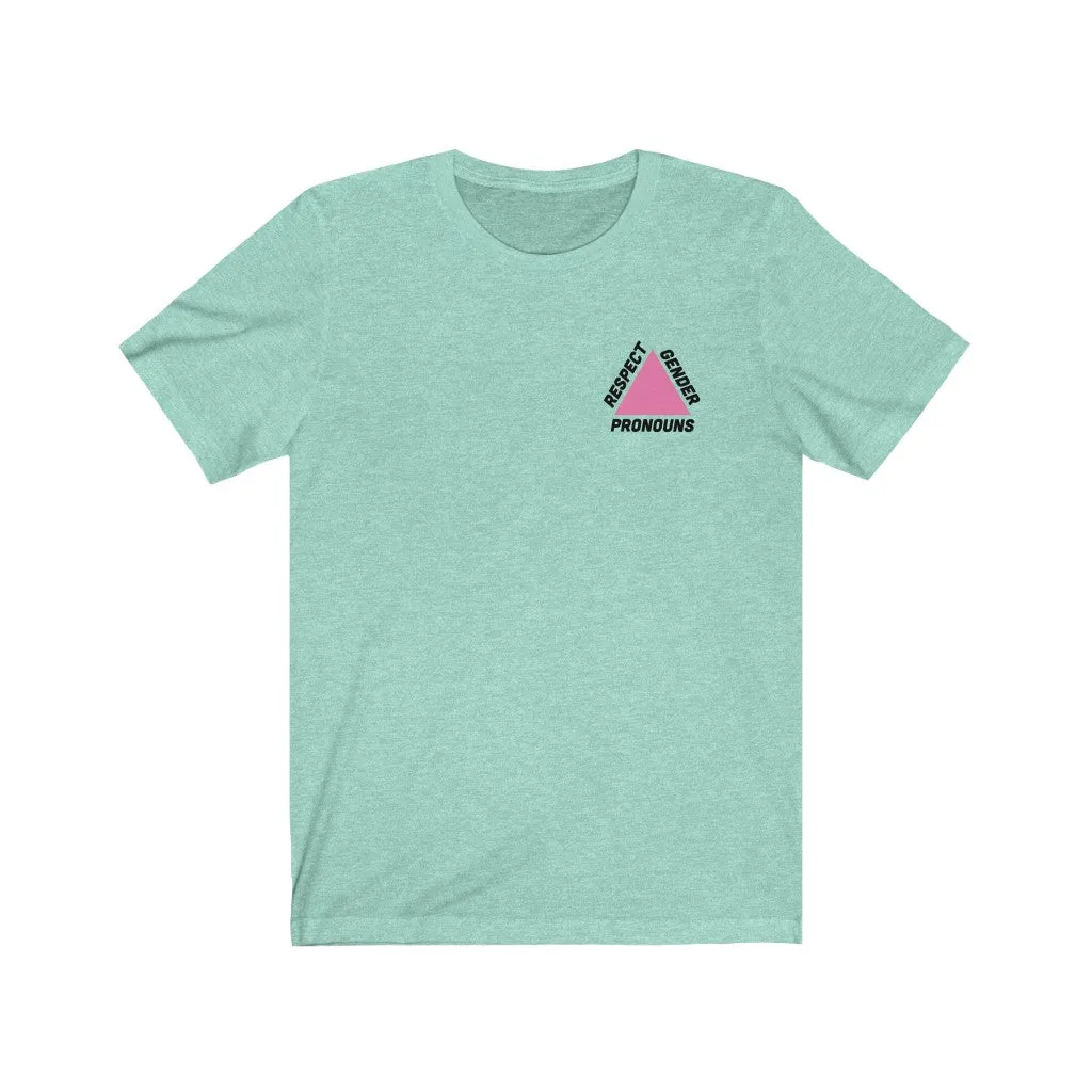 Respect Gender Pronouns T-Shirt